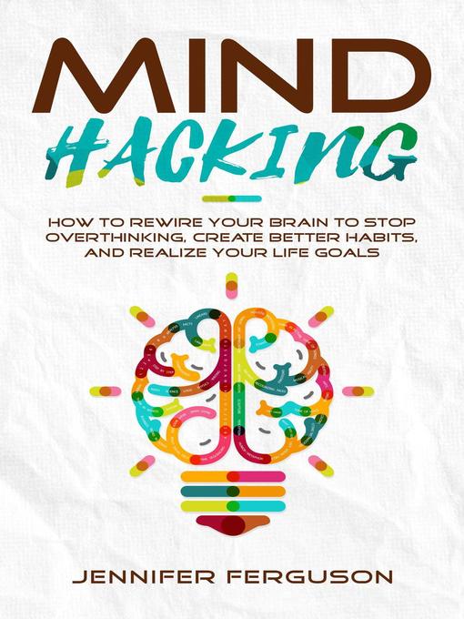 Title details for Mind Hacking by Jennifer Ferguson - Wait list